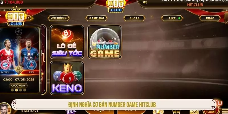 Định nghĩa cơ bản number game hitclub