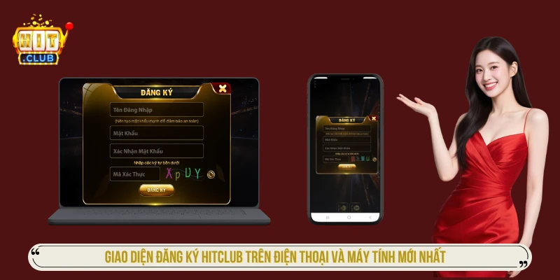 Giao diện đăng ký HITCLUB trên điện thoại và máy tính mới nhất 
