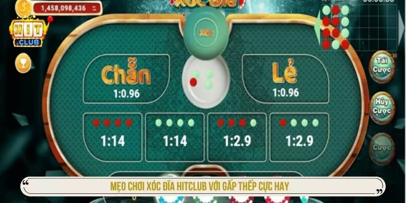 Mẹo chơi xóc đĩa hitclub với gấp thếp cực hay
